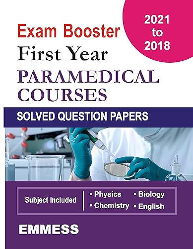 EXAM BOOSTER: FIRST YEAR PARAMEDICAL COURSES SOLVED QUESTION PAPERS