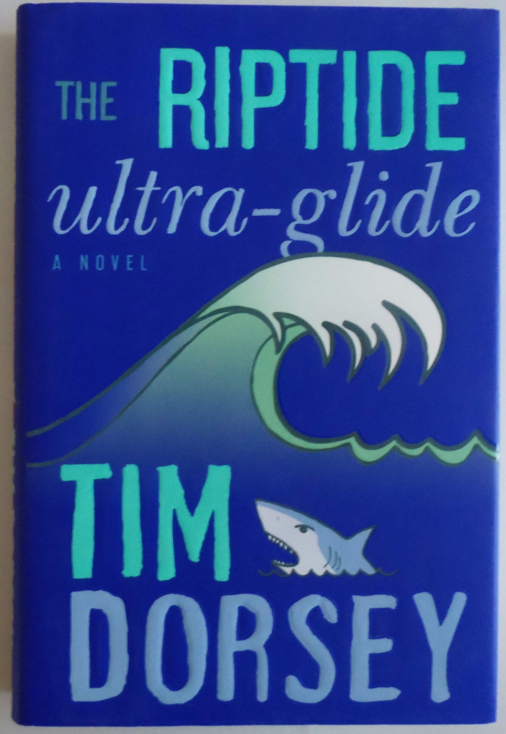 The Riptide Ultra-Glide: A Novel (Serge Storms, 16)