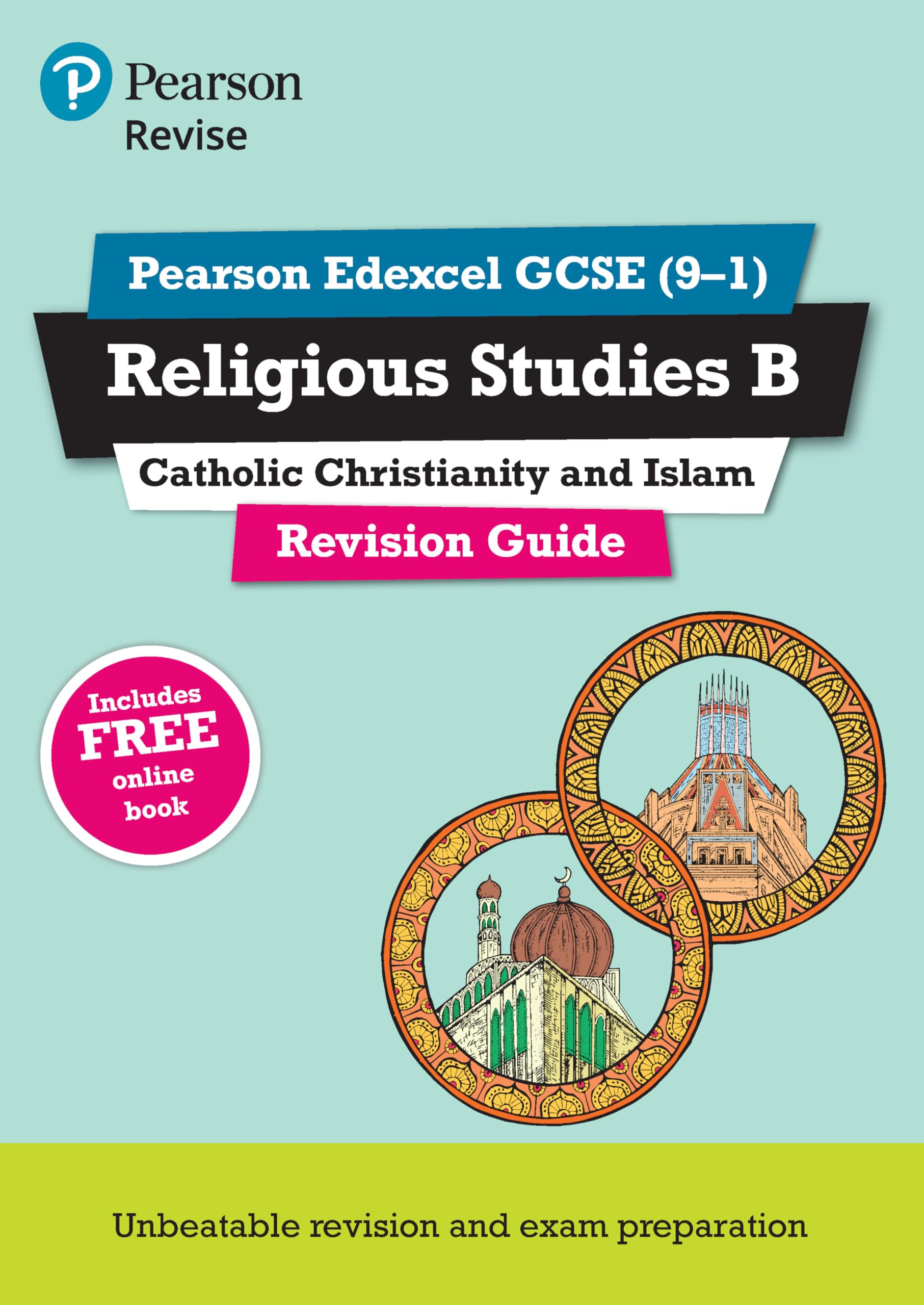 Pearson REVISE Edexcel GCSE Religious Studies, Catholic Christianity and Islam Revision Guide incl. online revision - for 2026, 2027 exams