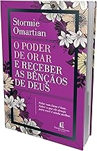 O poder de orar e receber as bênçãos de Deus: Deus ama você : Descanse nessa verdade e desfrute das bênçãos que ele te dá