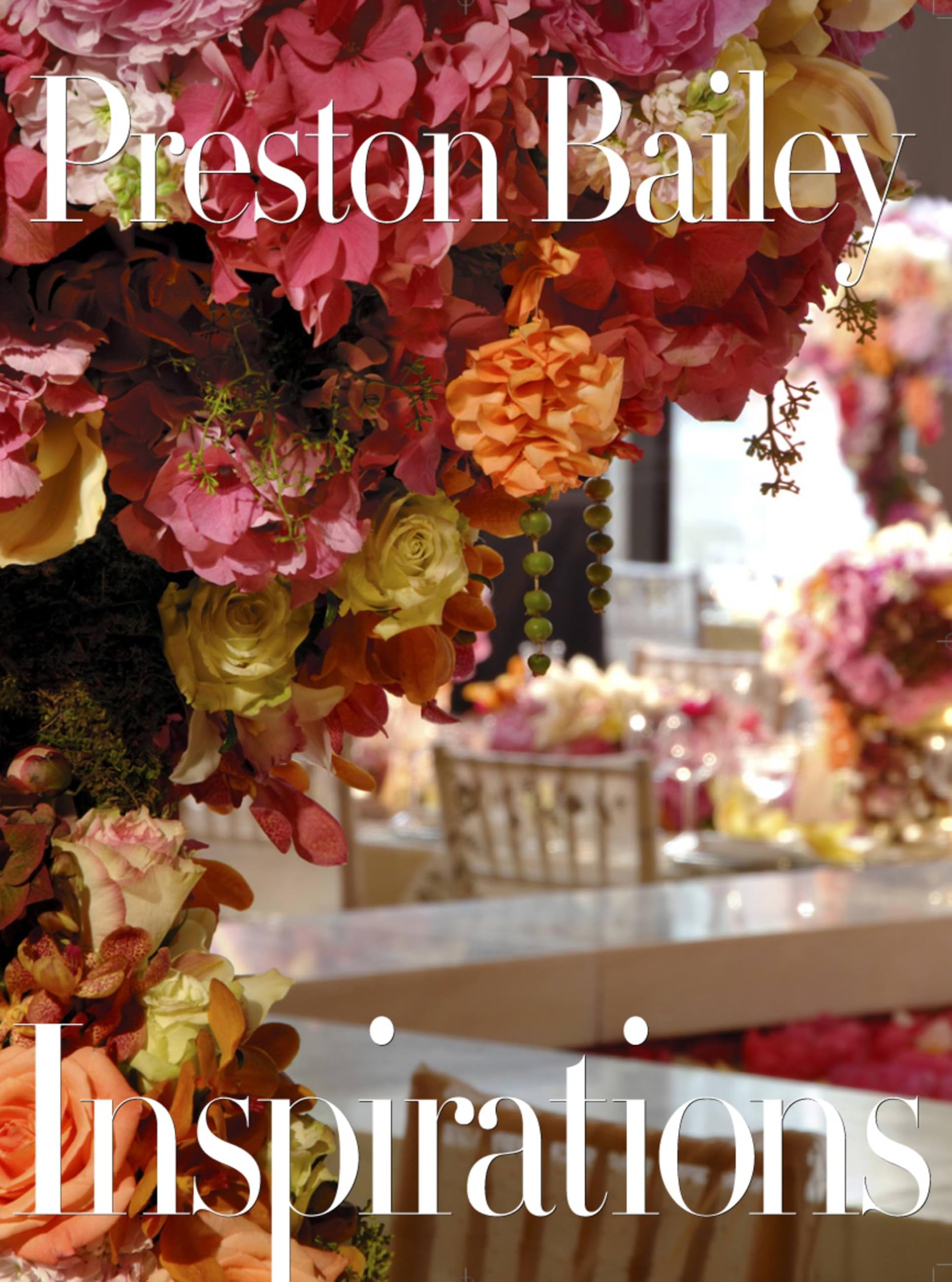 Inspirations by Preston Bailey 写真集　テーブル Amazon.ca: Preston Bailey: books, biography, latest update