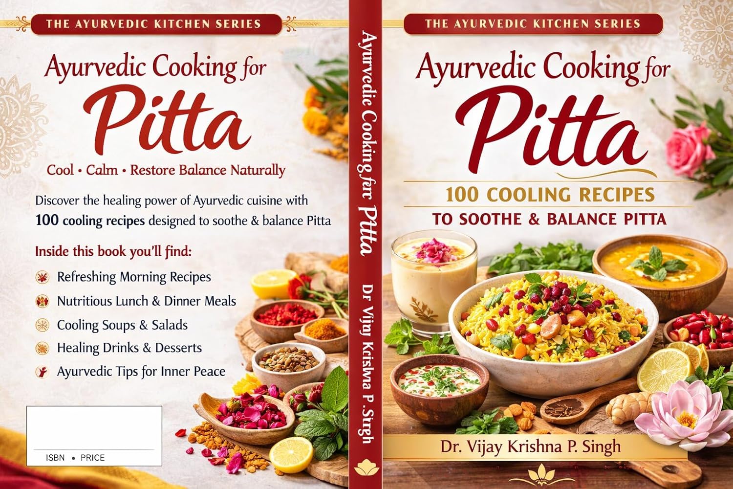 The Ayurvedic Kitchen Series: 100 Nourishing Recipes for Balance and Vitality      Kindle Edition