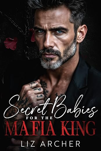 Secret Babies for the Mafia King: An Age Gap, Bratva Romance (Forbidden Silver Foxes)