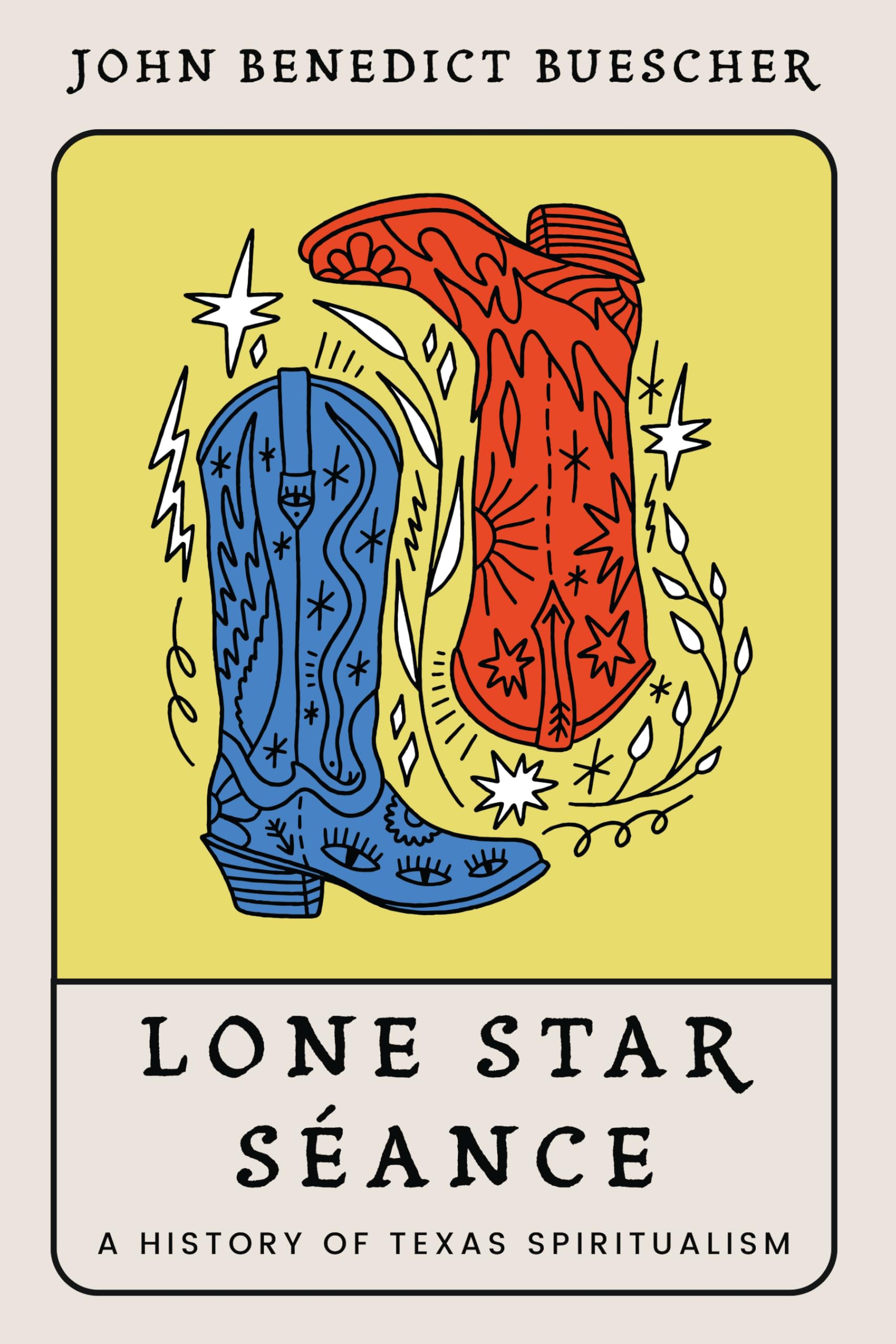 Lone Star Séance: A History of Texas Spiritualism