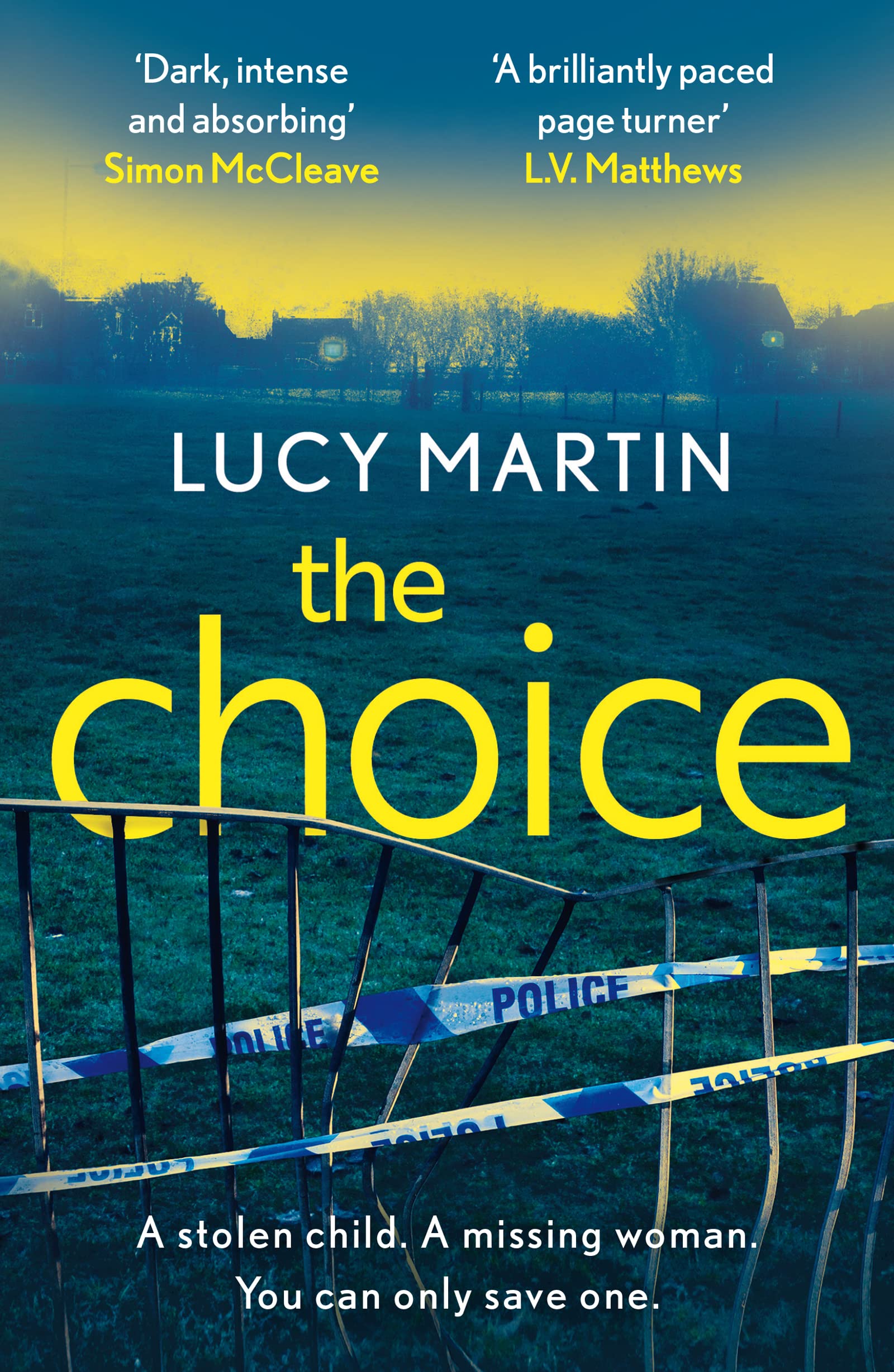The Choice: A stolen child. A missing woman. You can  by Lucy Martin PAPERBACK