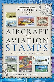 Aircraft and Aviation Stamps: A Collector's Guide (Transport Philately Series)