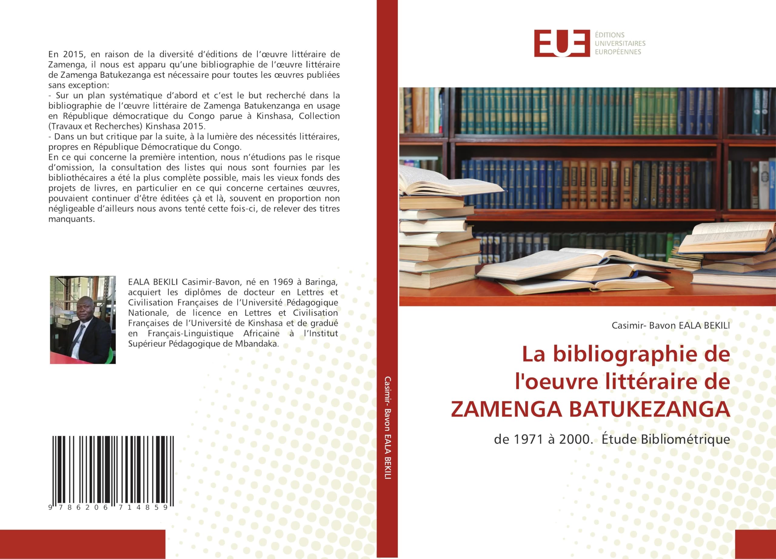 La bibliographie de l'oeuvre littéraire de ZAMENGA BATUKEZANGA Paperback – 3 July 2024