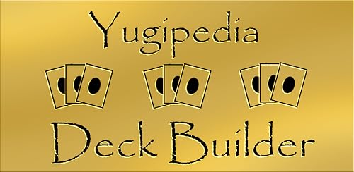 Yugipedia Deck Builder for YuGiOh