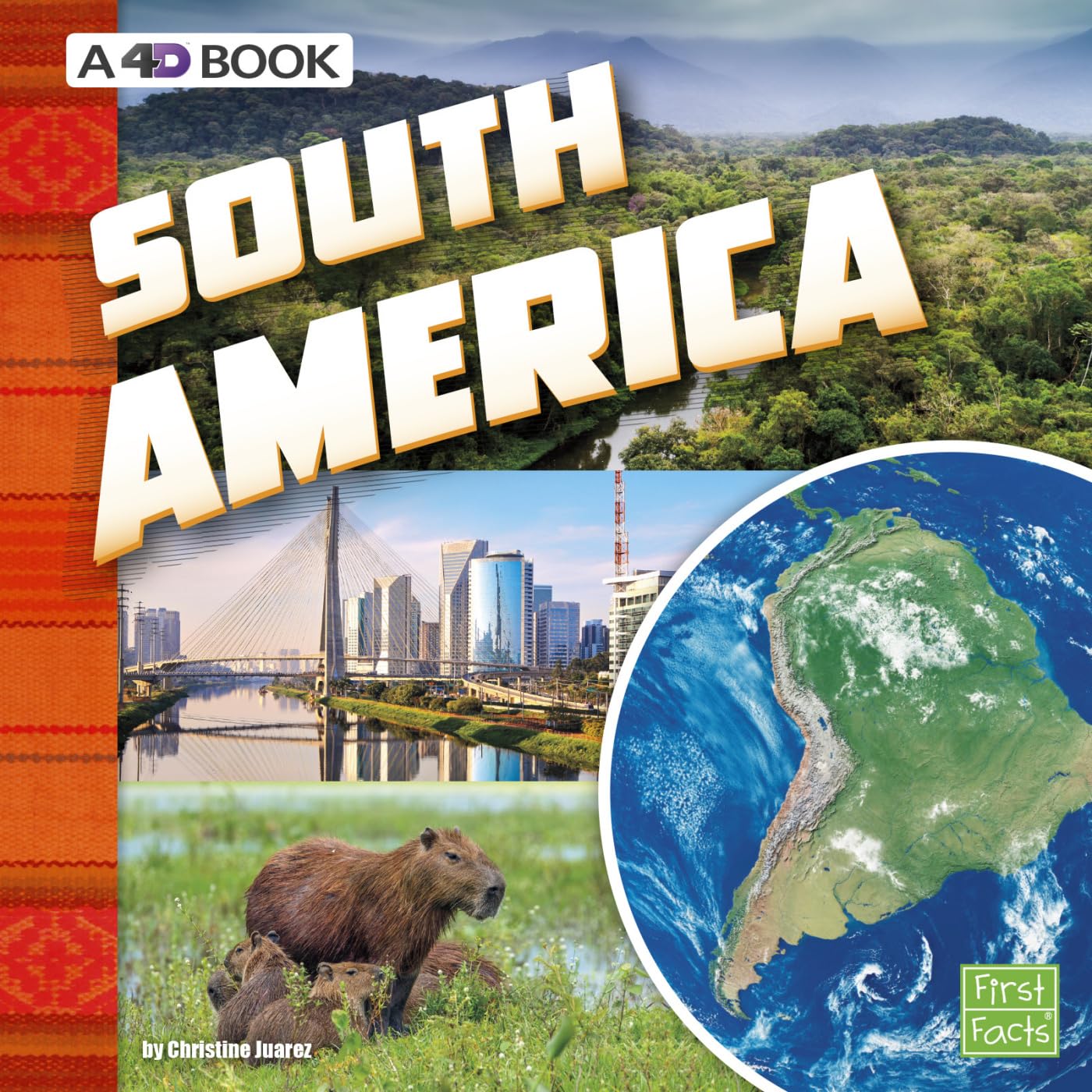 South America: A 4D Book (Investigating Continents)