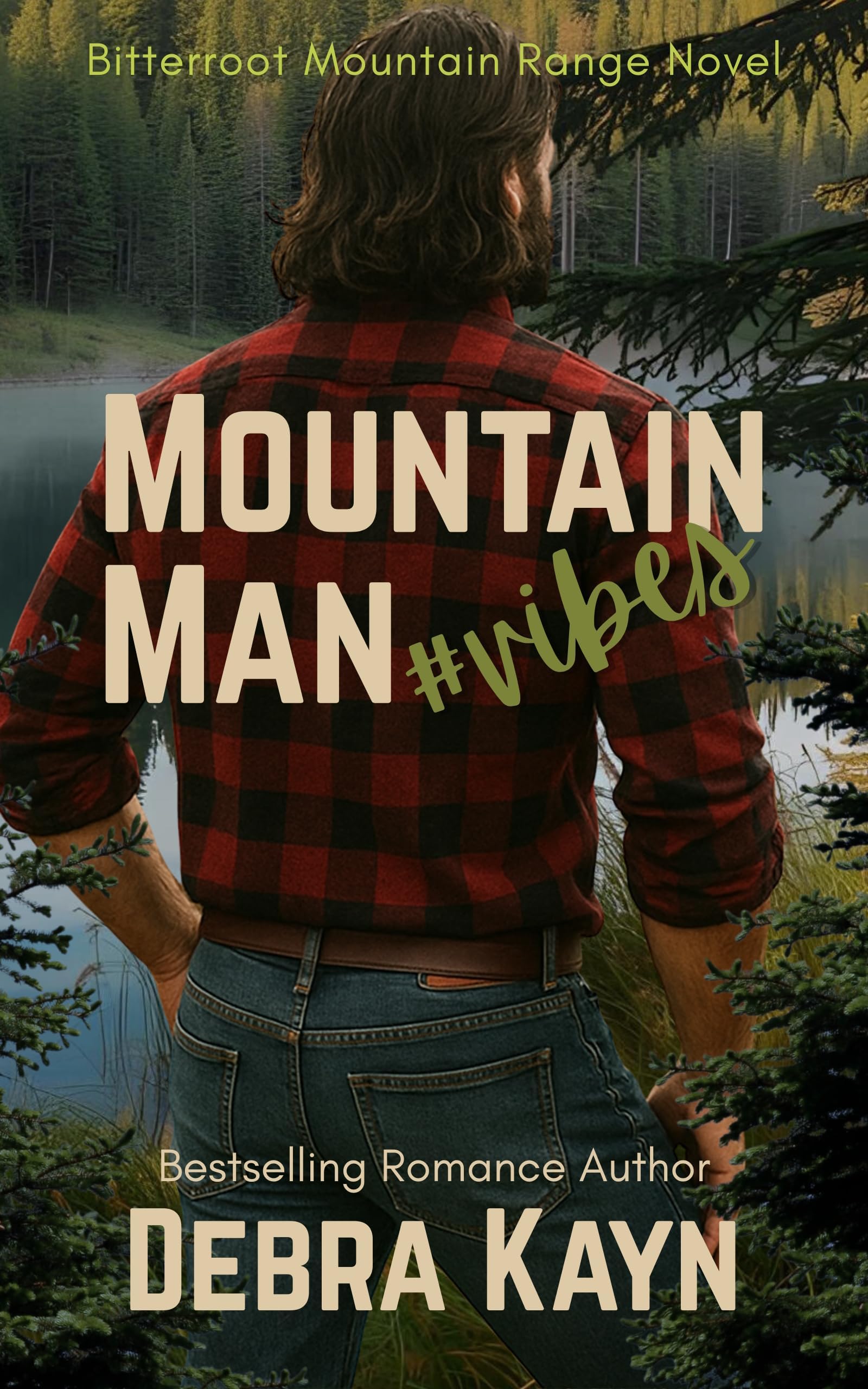 Mountain Man #vibes (Bitterroot Mountain Range Novel Book 1)