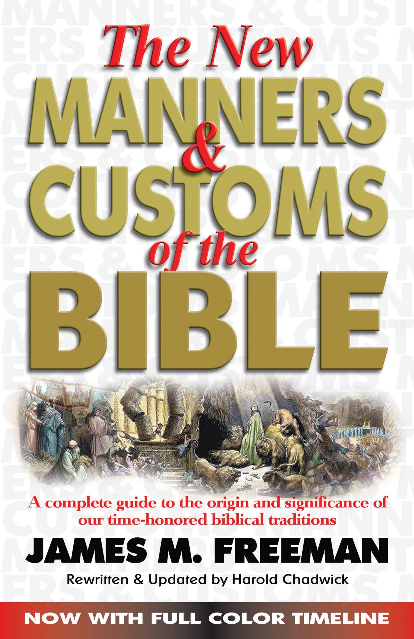 The New Manners and Customs of The Bible