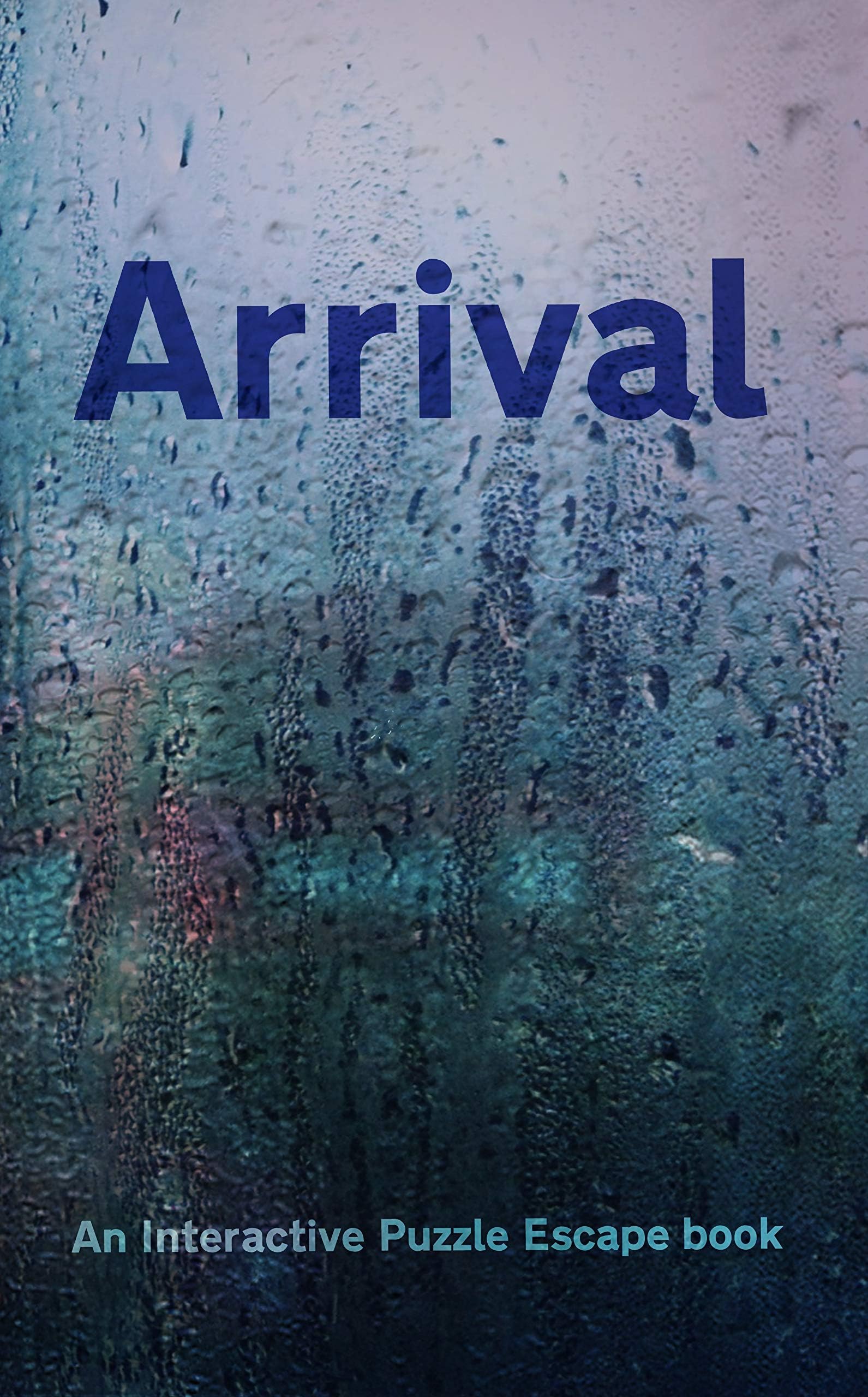 Arrival: Interactive Puzzle Escape book (Escapages 7) [Print Replica] Kindle Edition