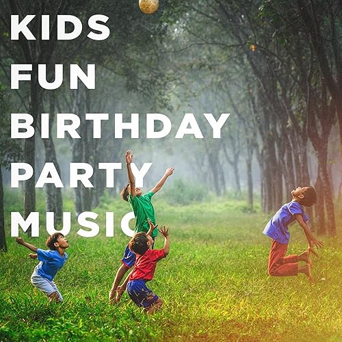 Kids Fun Birthday Party Music by Favorite Kids Stories, Songs For Kids