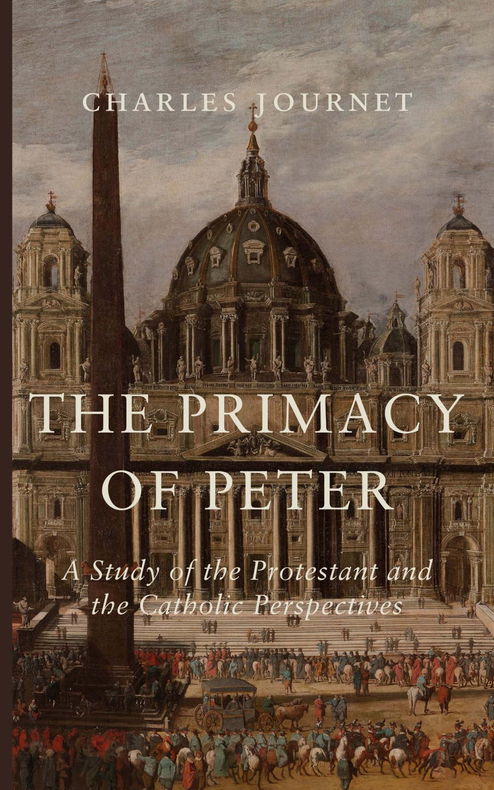 The Primacy of Peter: A Study of the Protestant and the Catholic Perspectives
