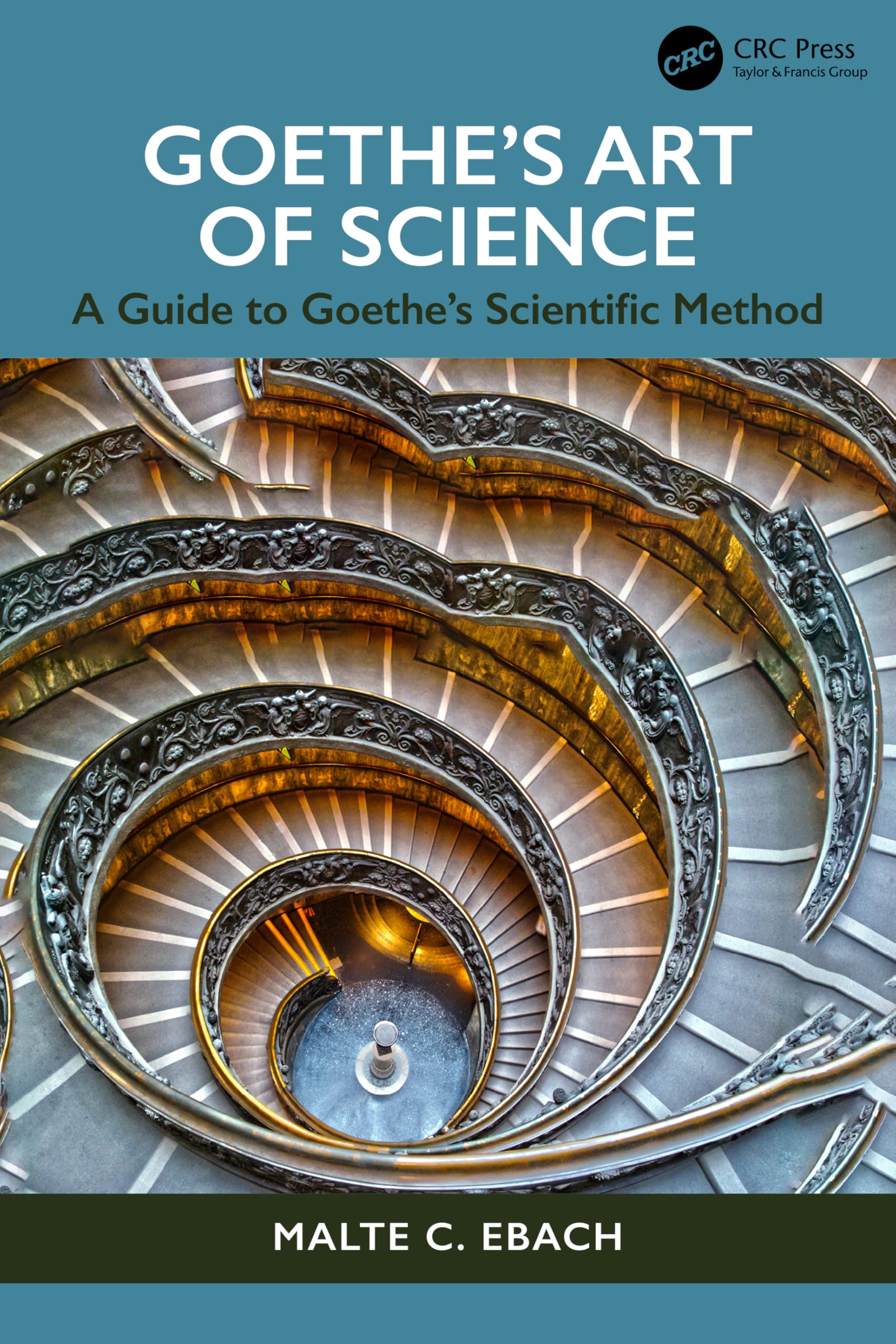 Goethe's Art of Science: A Guide to Goethe’s Scientific Method