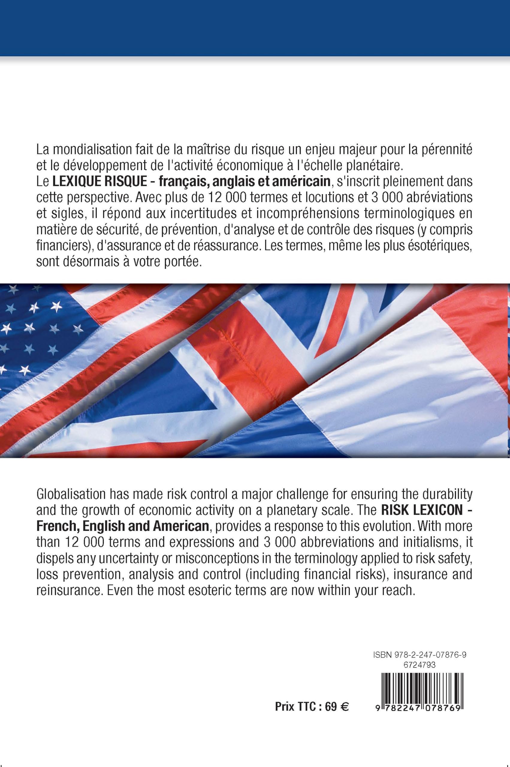 Lexique risque / Risk lexicon Français -Anglais - Américain: Sécurité - Financement - Assurance - Réassurance