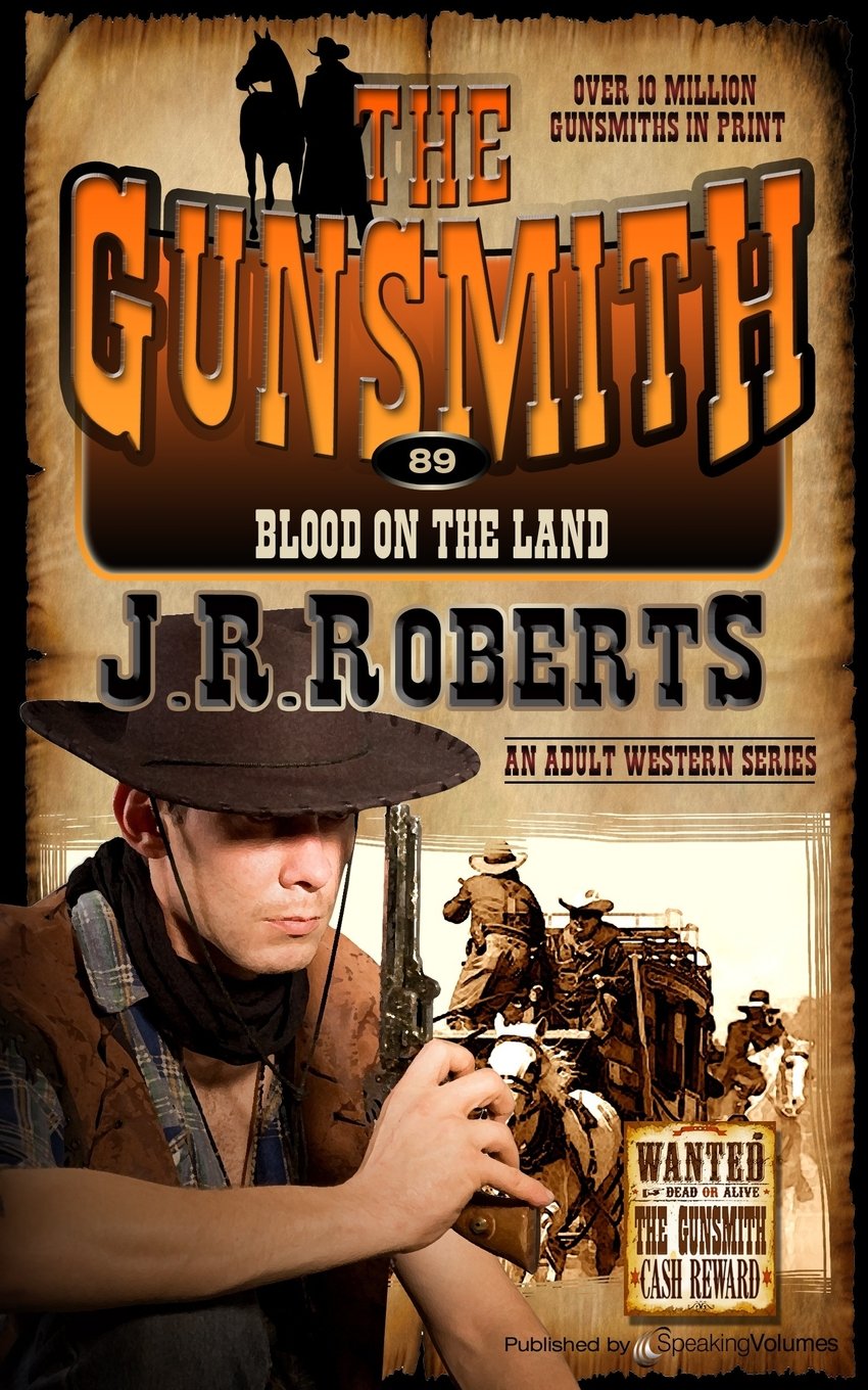 Blood on the Land: Volume 89 (The Gunsmith)