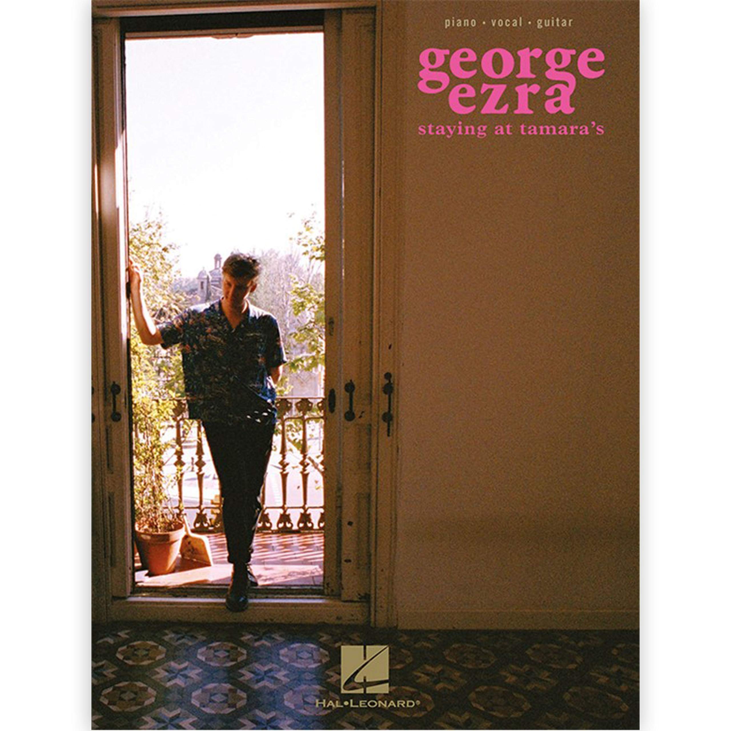 George Ezra: Staying At Tamara's