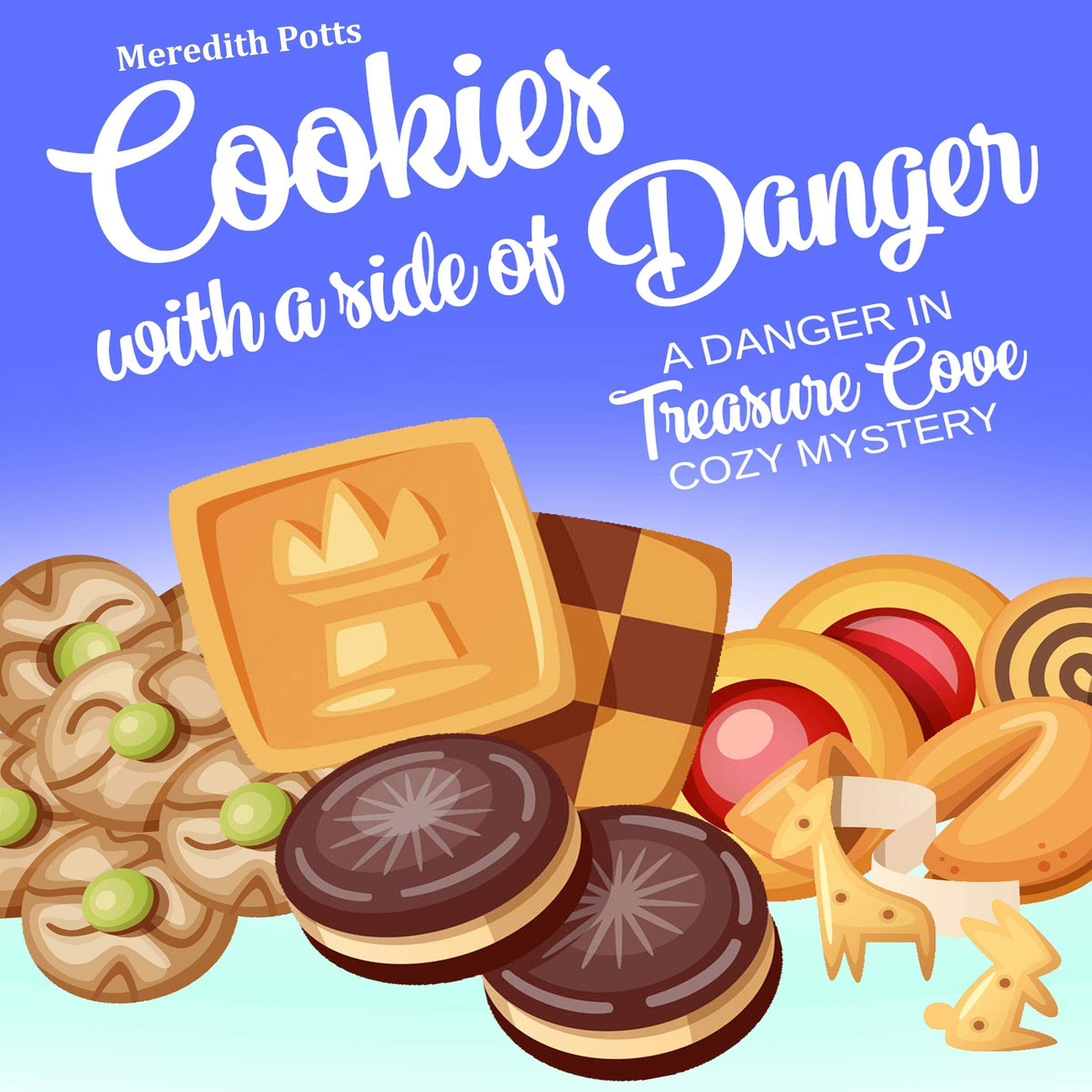 Cover art for Cookies with a Side of Danger