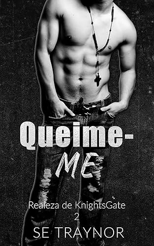 Queime-me: um romance sombrio de harém reverso (Portuguese Edition)
