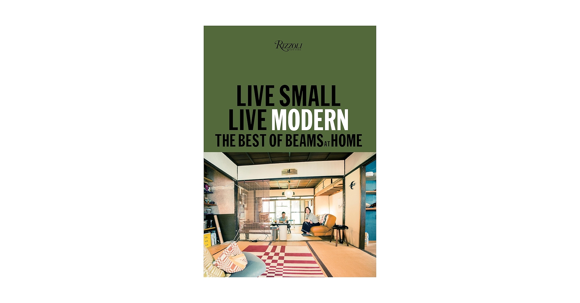 Live Small/Live Modern: The Best of Beams at Home: BEAMS