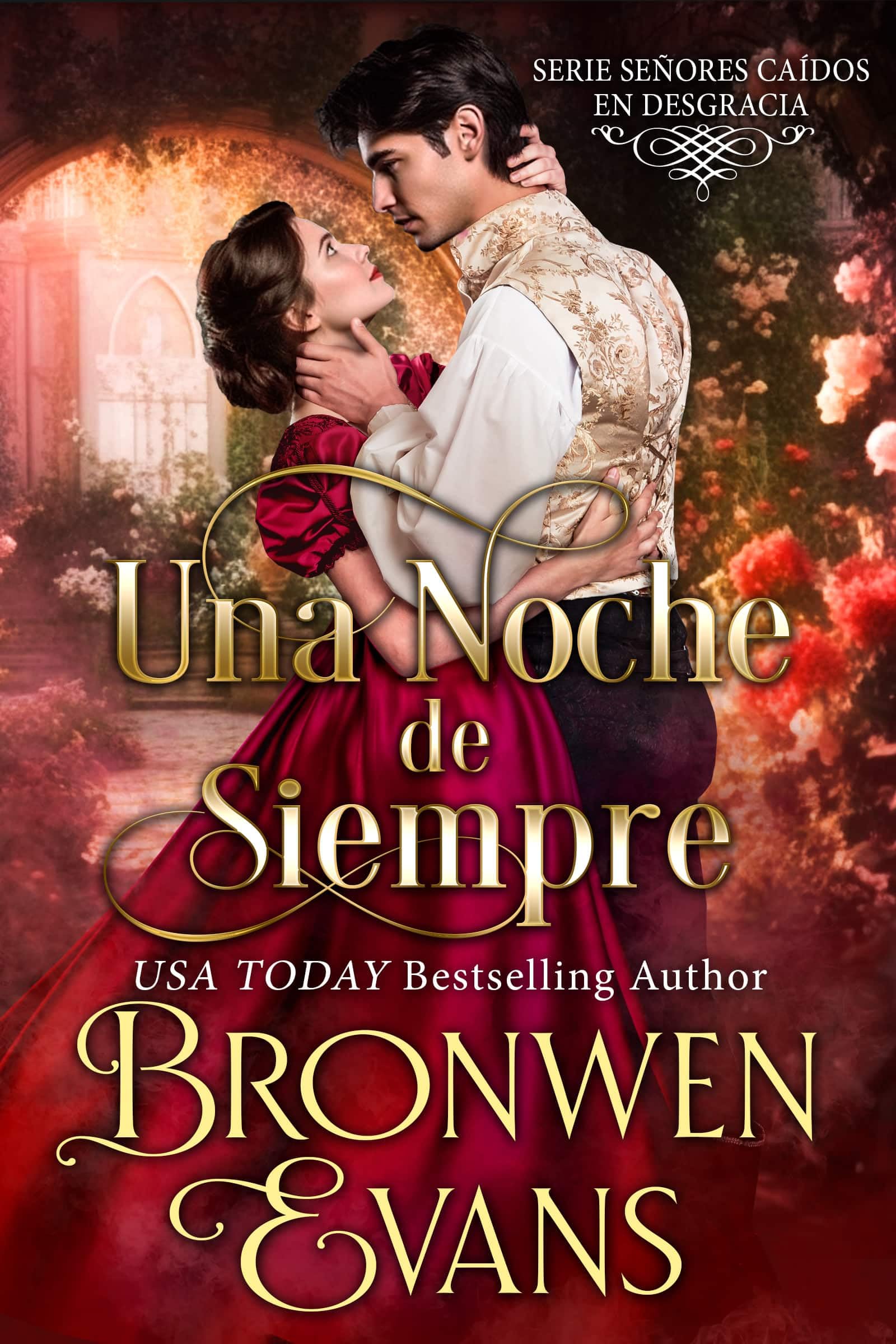 Una Noche de Siempre: Un romance de regencia de enemigos a amantes (Serie Señores caídos en desgracia nº 6) (Spanish Edition)