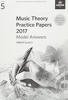 Music Theory Practice Papers 2017 Model Answers, ABRSM Grade 5 (Theory of Music Exam papers & answers (ABRSM)) - coolthings.us