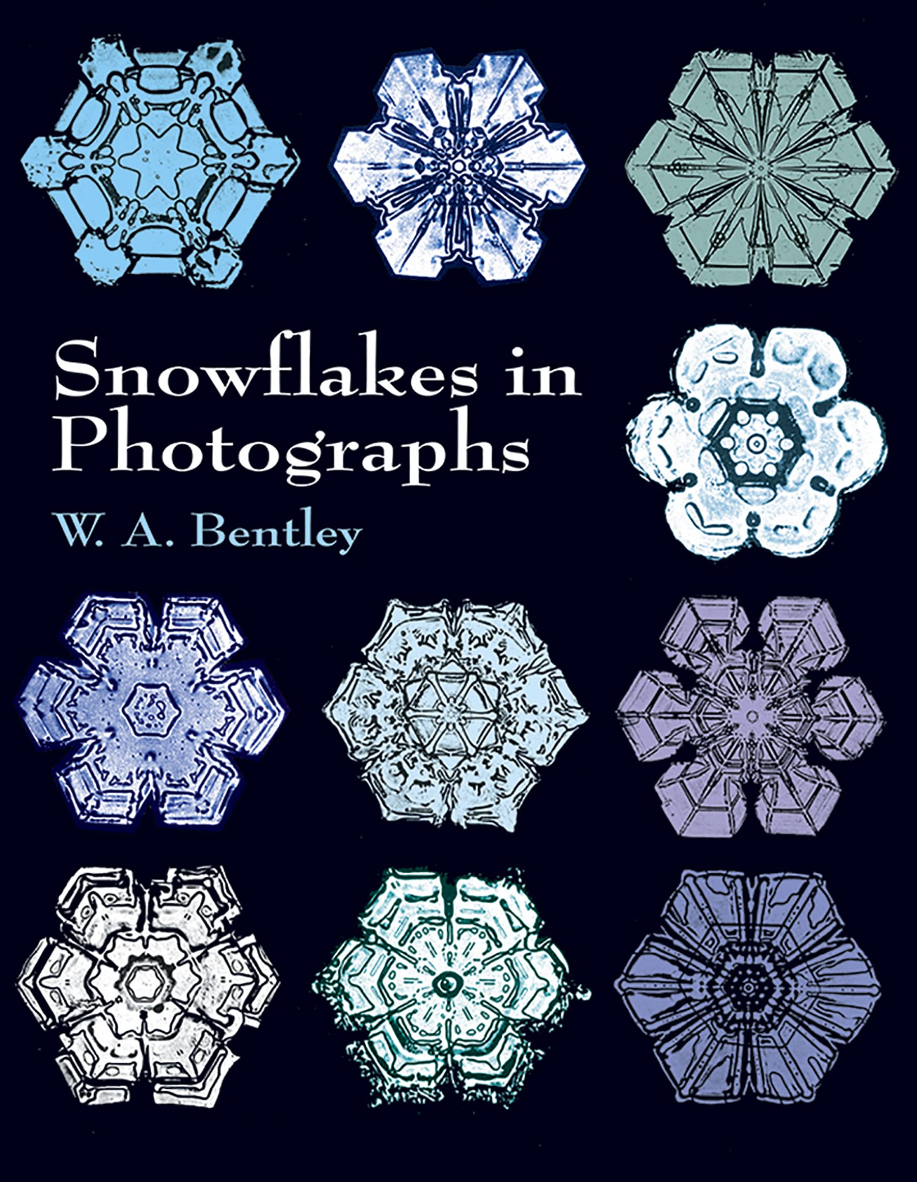 Snowflakes in Photographs: vii (Dover Pictorial Archive)