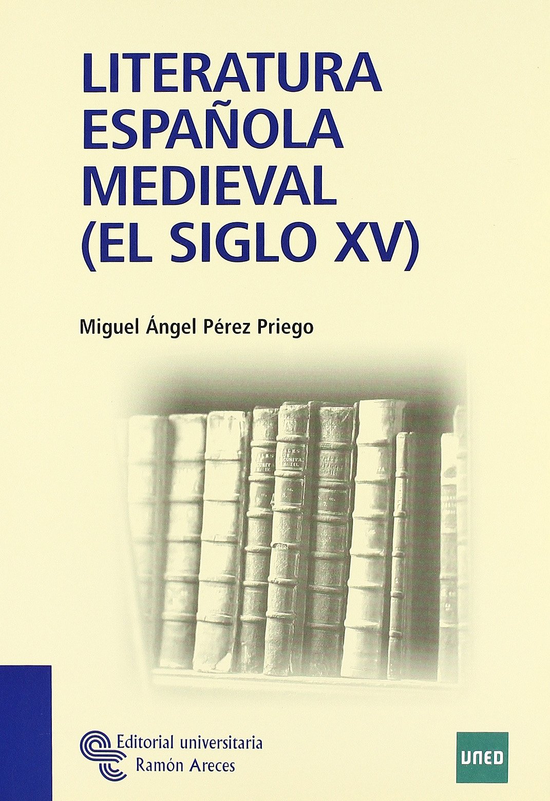 Literatura Española Medieval (El Siglo Xv)
