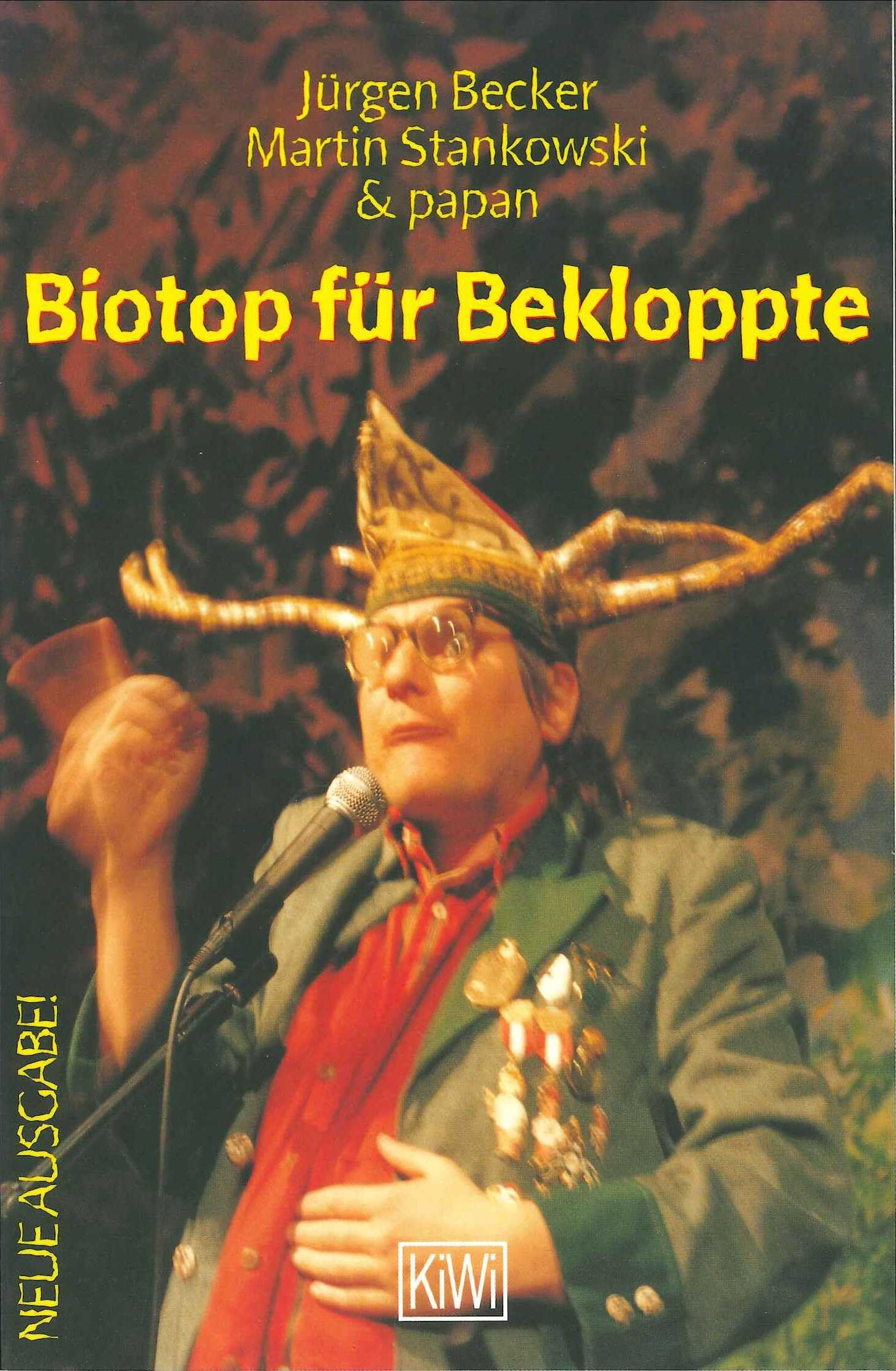 Biotop für Bekloppte: Ein Lesebuch für Immis und Heimathirsche