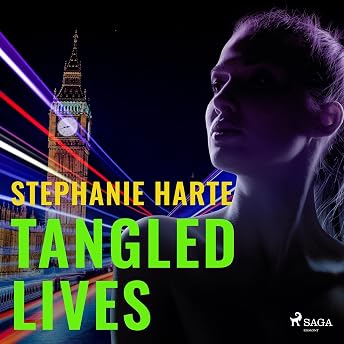 Tangled Lives Audiobook by Stephanie Harte episode artwork