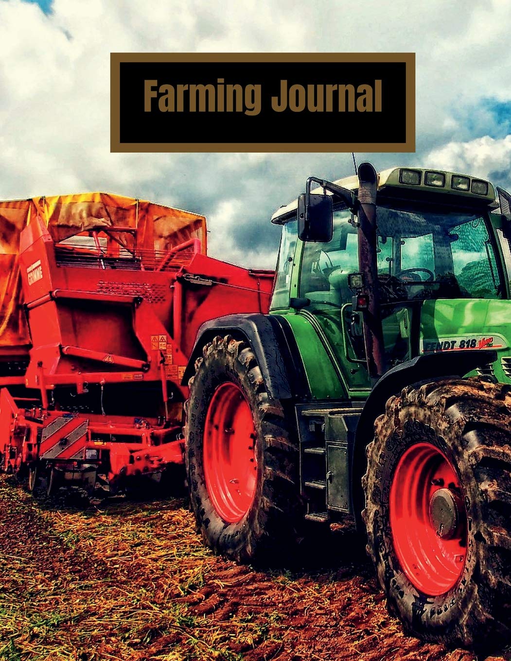 Farming Journal: Farmer's Almanac, Farmer's Diary, Farmer's Journal, Farmer's Notebook, Farm Log, Farmer's Gift