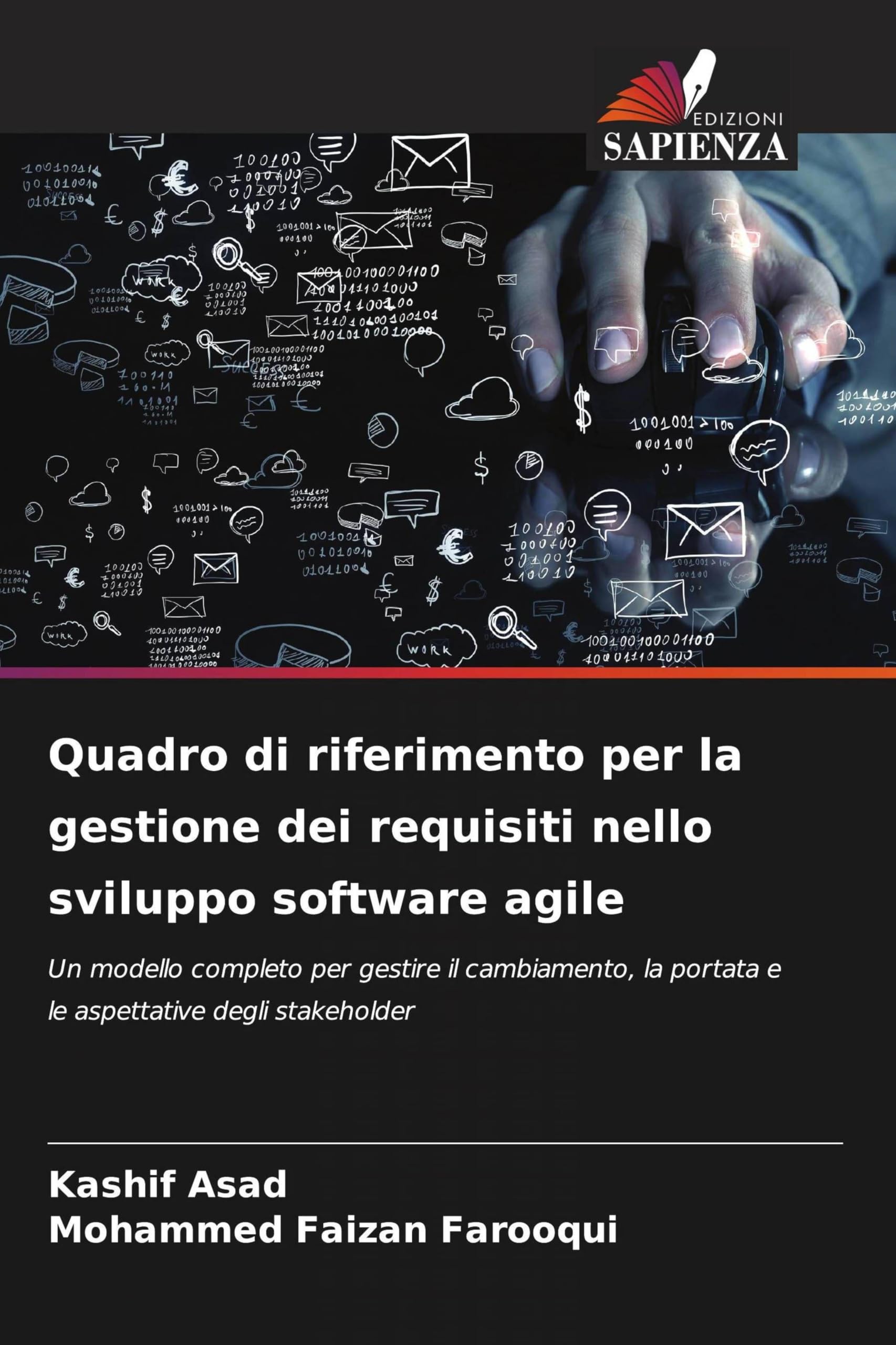 Quadro di riferimento per la gestione dei requisiti nello sviluppo software agile: Un modello completo per gestire il cambiamento, la portata e le aspettative degli stakeholder