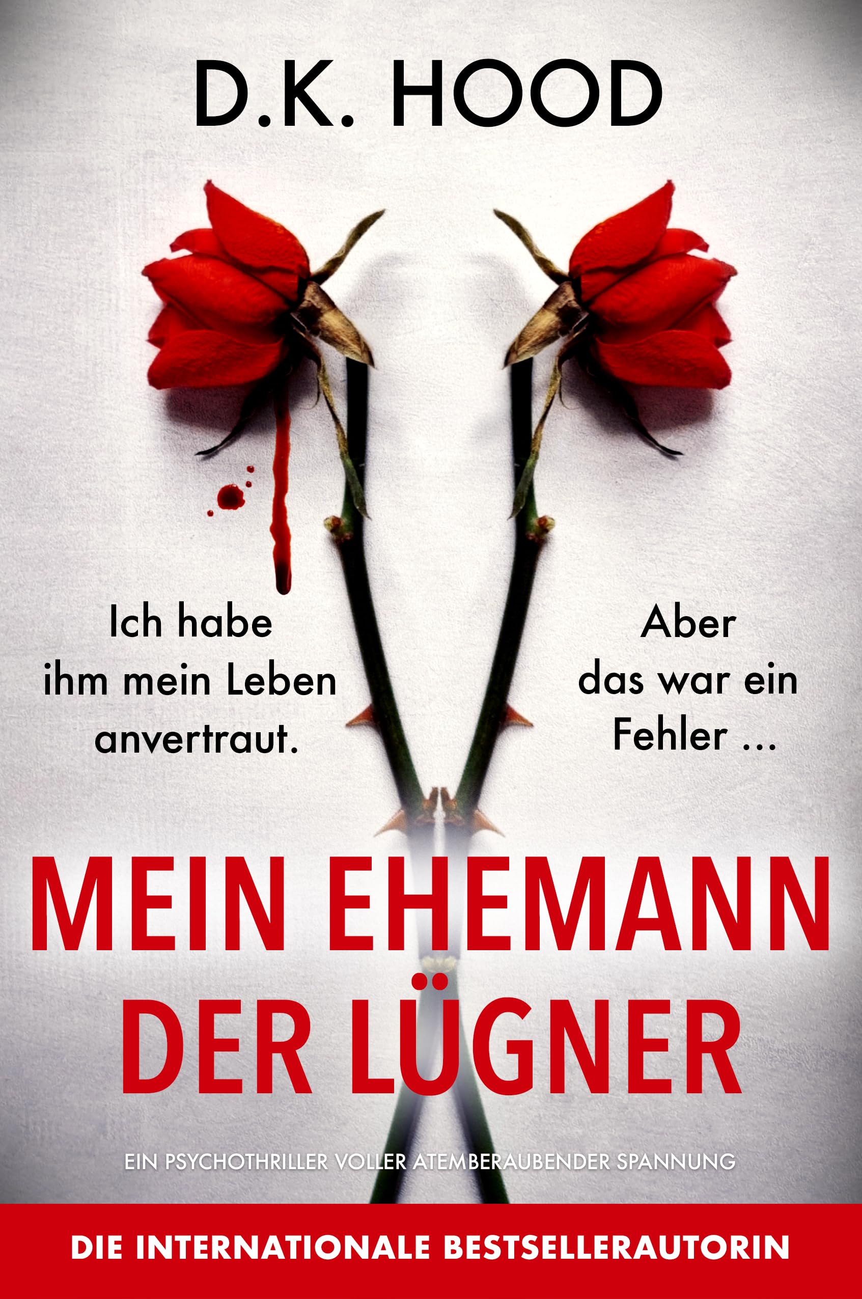 Mein Ehemann der Lügner: Ein Psychothriller voller atemberaubender Spannung