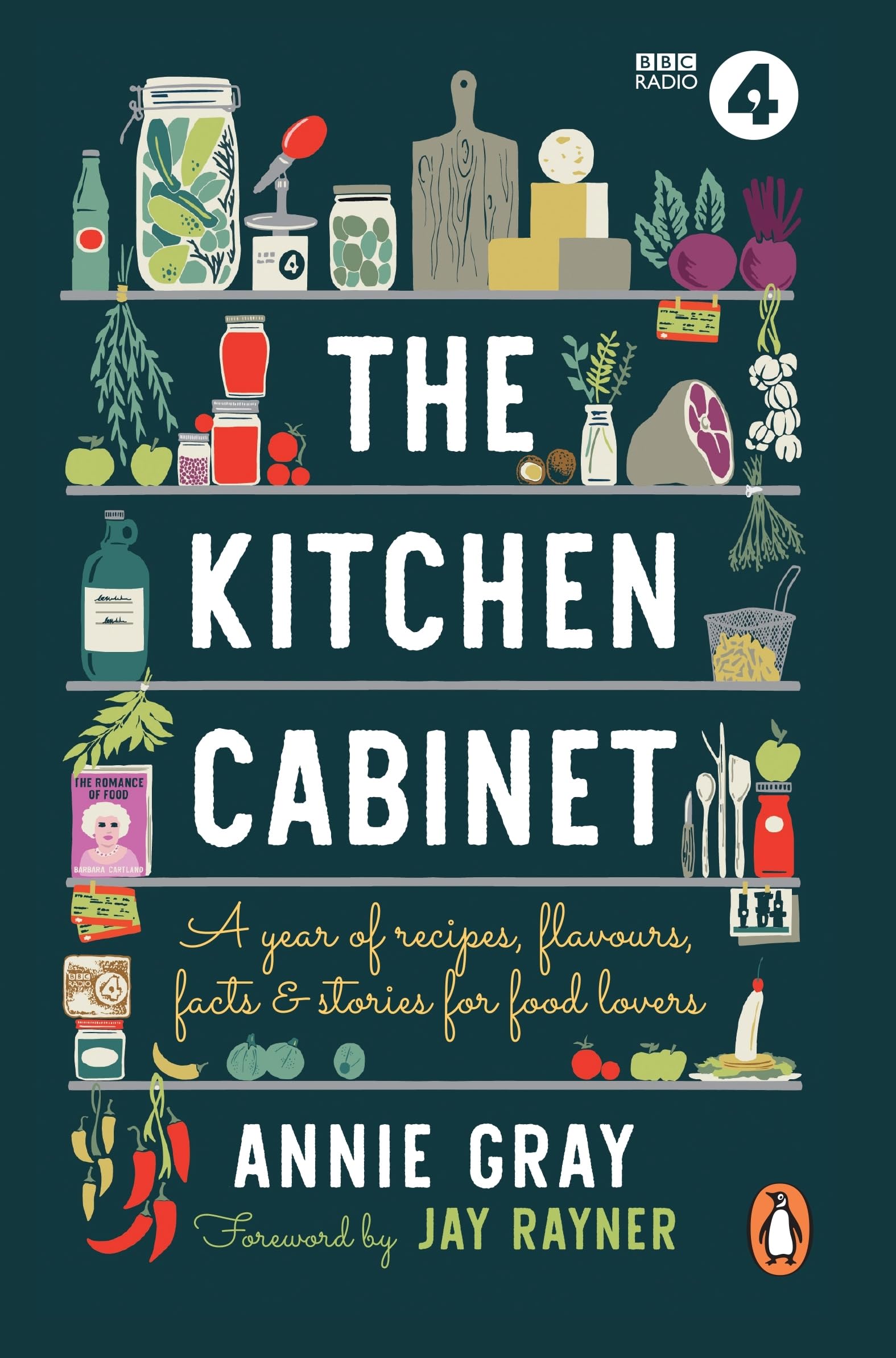 The Kitchen Cabinet: A Year of Recipes, Flavours, Facts & Stories for Food Lovers