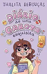 Diário de uma garota esquisita – Um livro interativo de Thalita Rebouças para pré-adolescentes