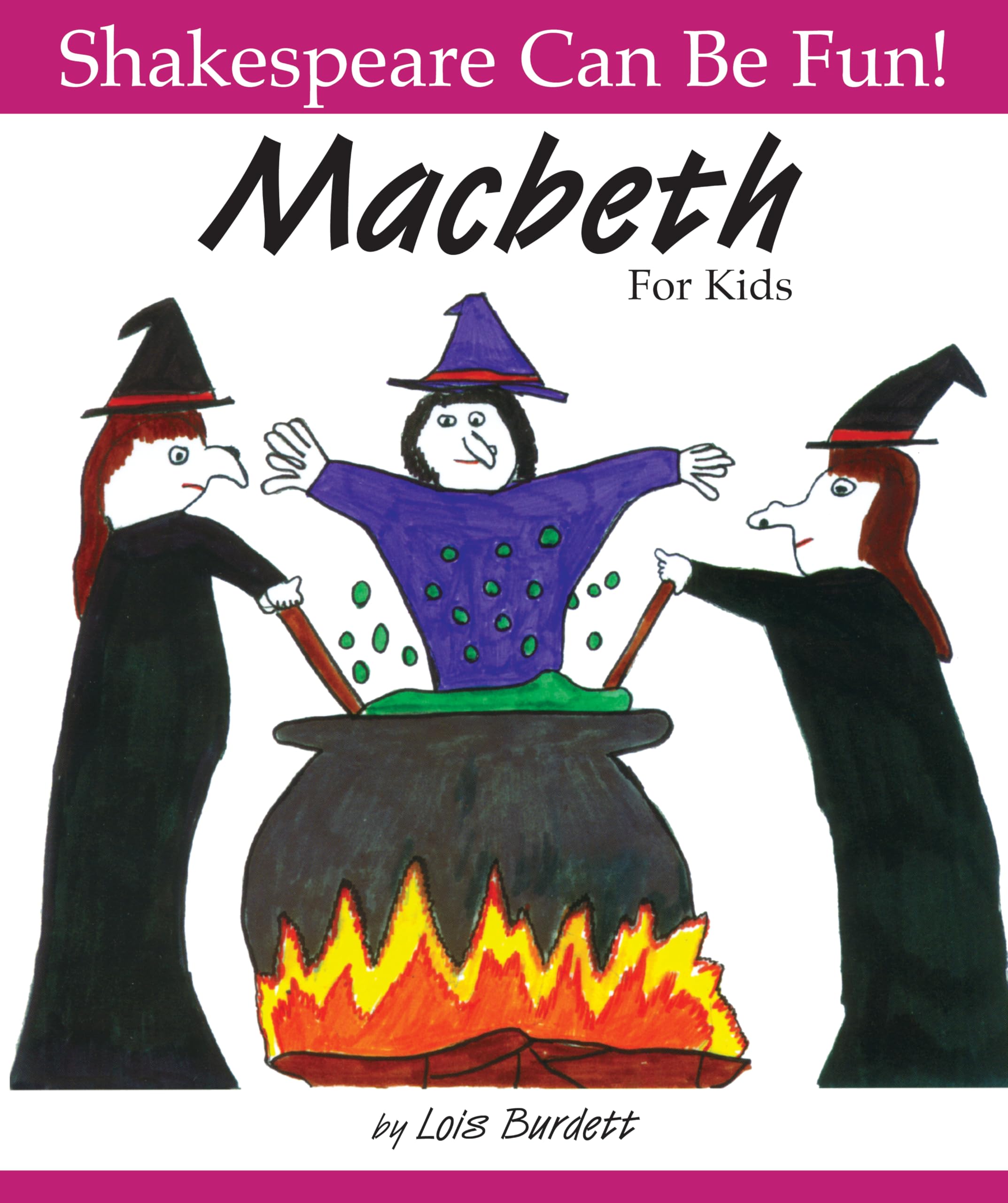 ""Macbeth"" for Kids (Shakespeare Can be Fun!)-Lois Burdett