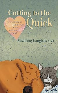 Cutting to the Quick: Coming of Middle Age in the Veterinary World