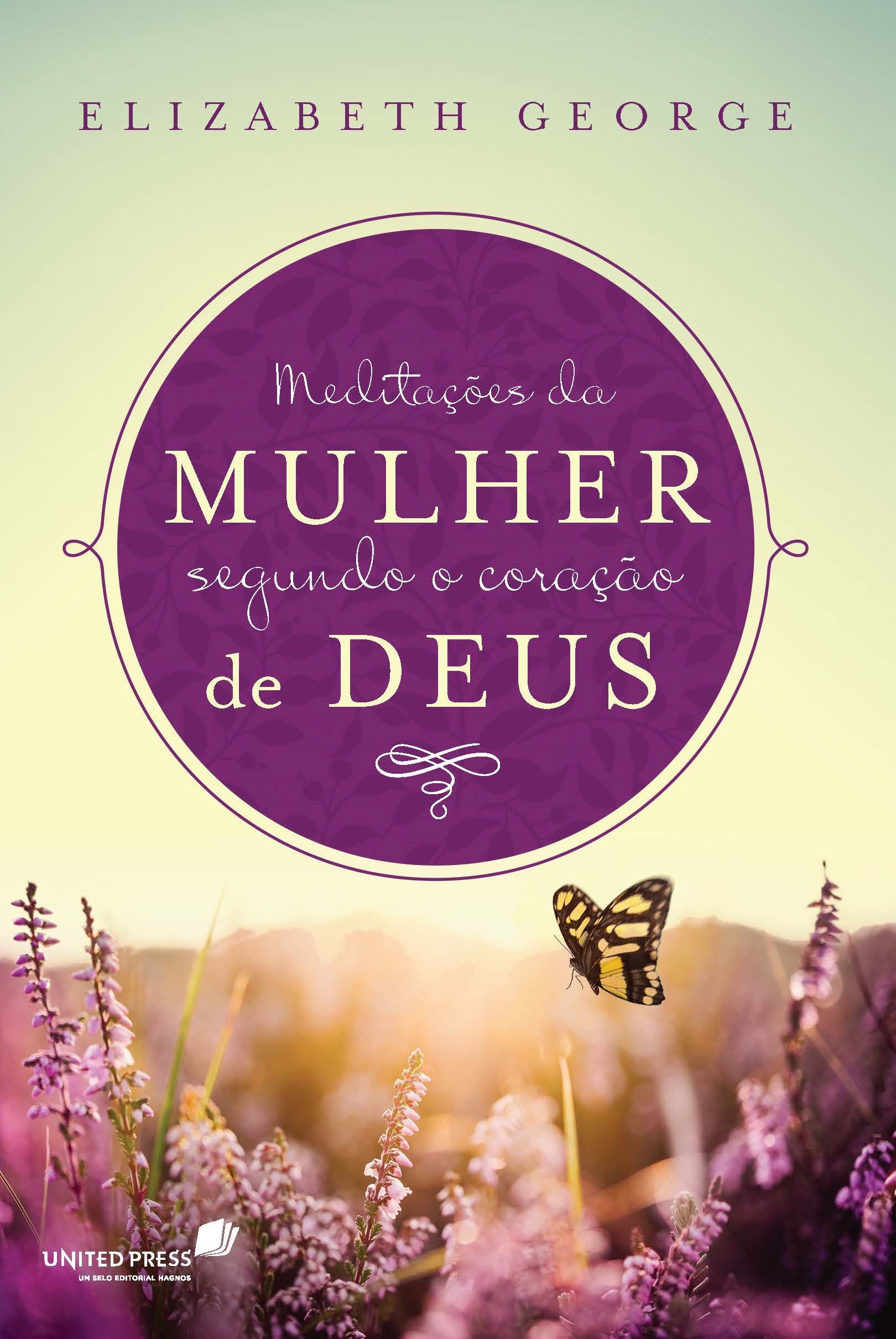 MEDITAÇÕES DA MULHER SEGUNDO O CORAÇÃO DE DEUS