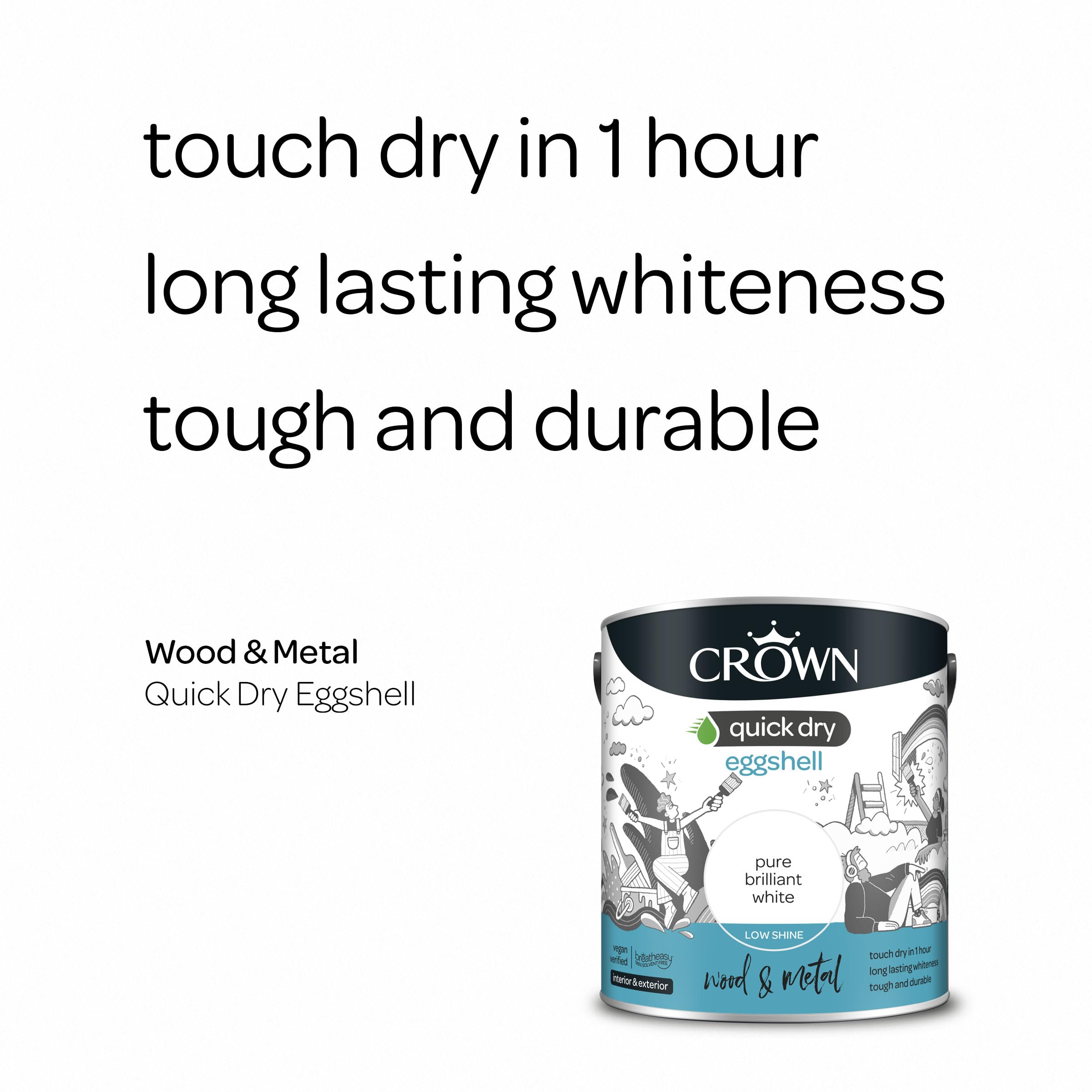 Crown Pintura de secado rápido de cáscara de huevo blanco puro brillante 2,5 l, madera y metal, I nterior exterior