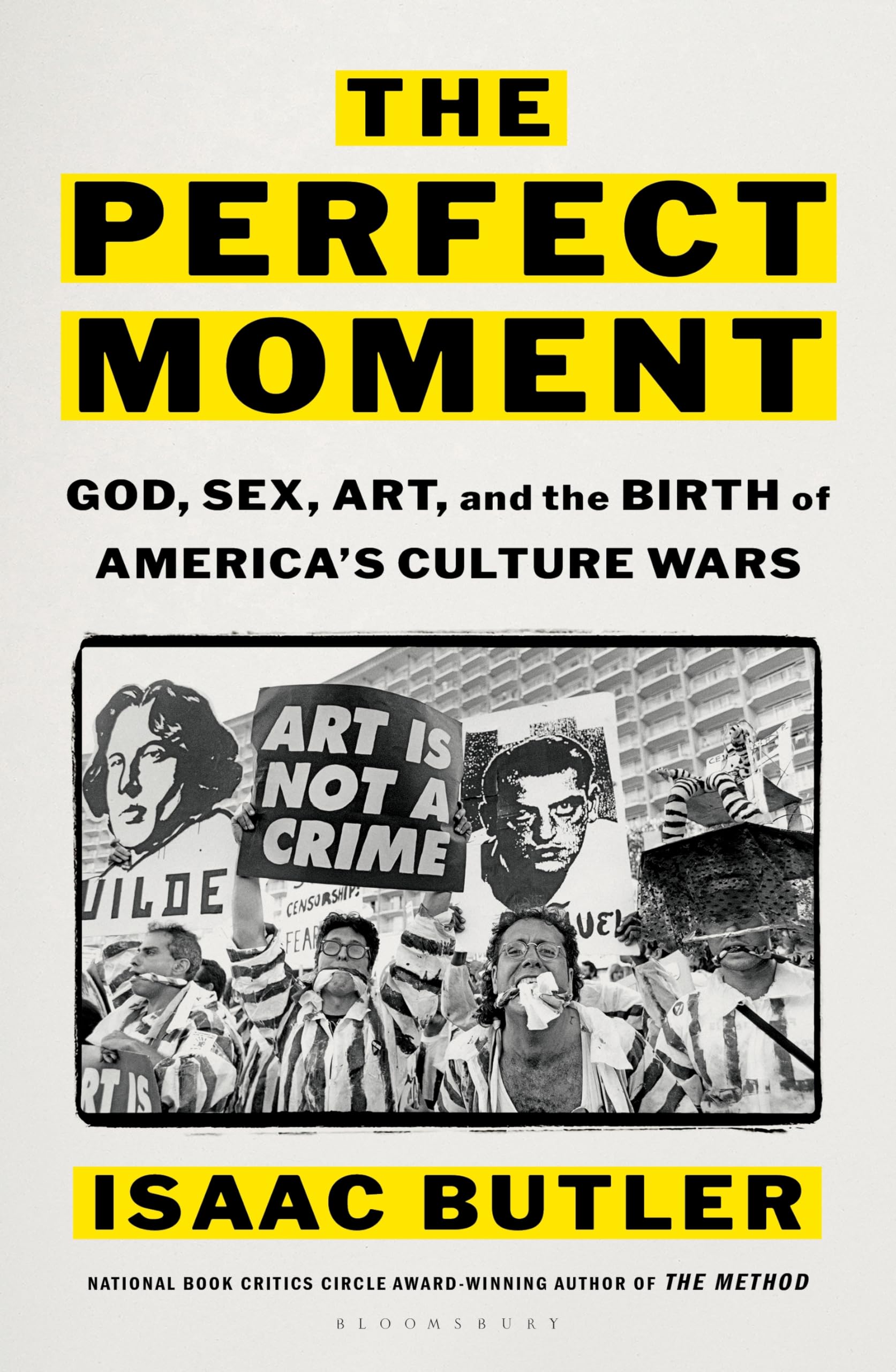 The Perfect Moment: Art, Censorship, and the Forgotten Origins of the Modern Culture Wars