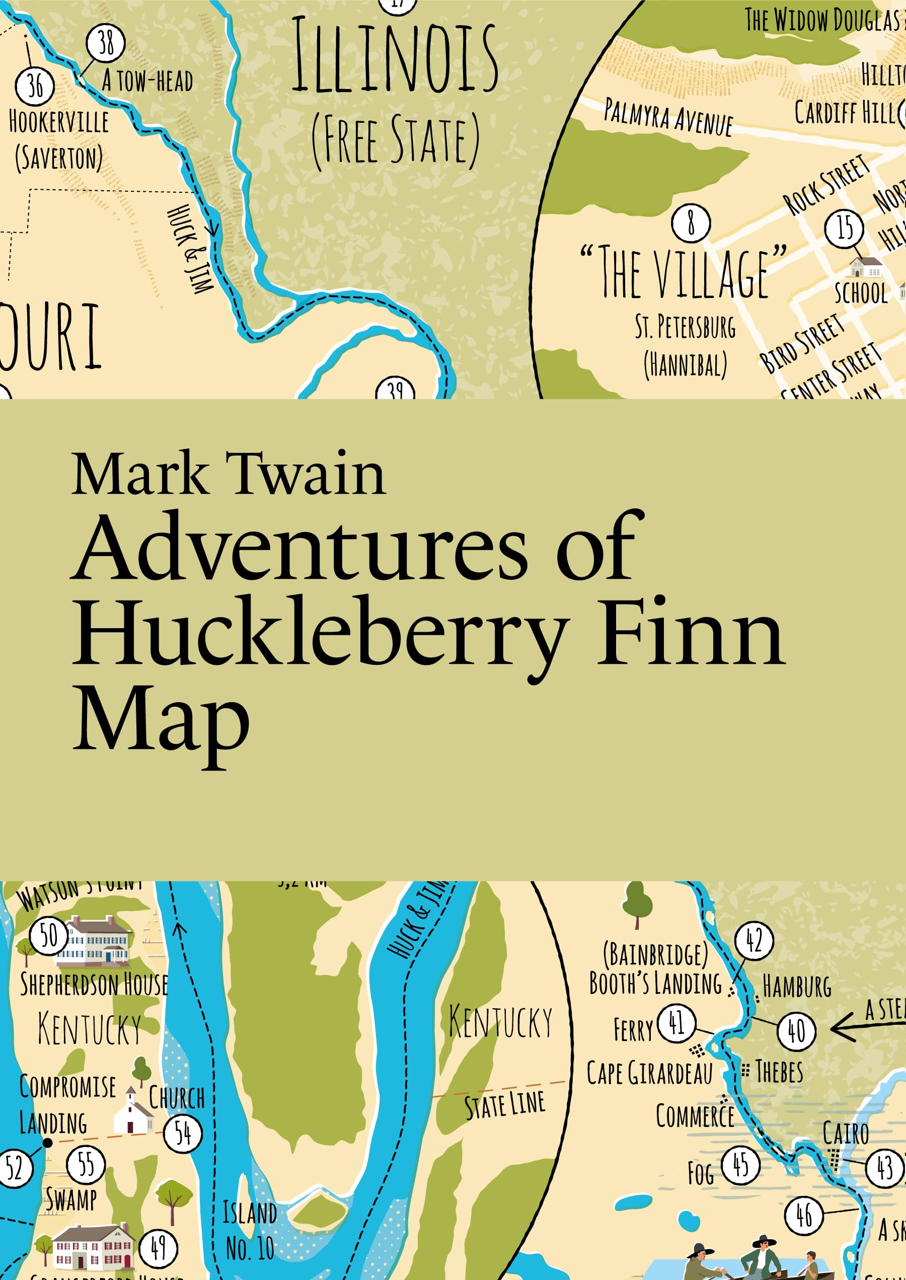 Mark Twain, Adventures of Huckleberry Finn Map (Literary Maps Series Series)