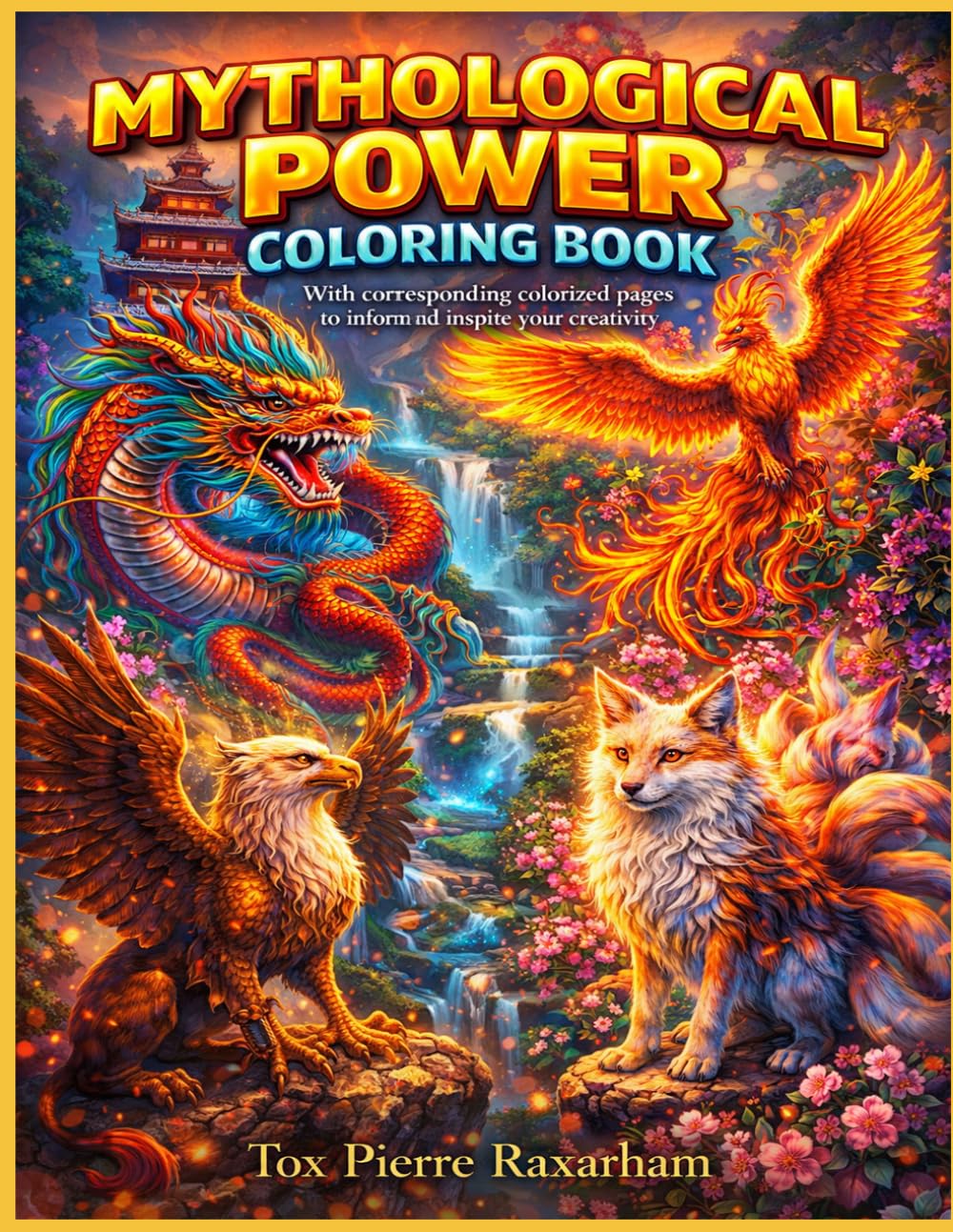 Mythological Power Coloring Book: With corresponding colorized pages to inform and inspire your creativity (Serenity Coloring Collection)