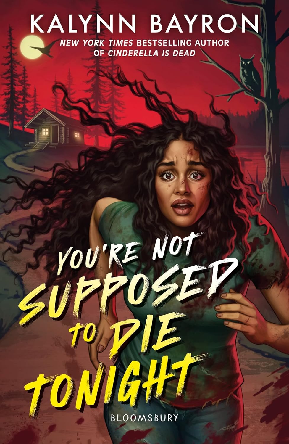 You're Not Supposed to Die Tonight Bayron Kalynn Livres