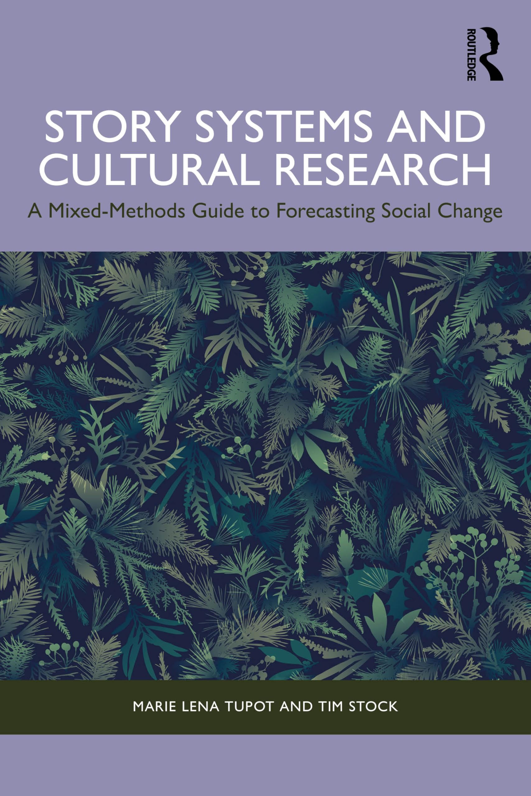 Story Systems and Cultural Research: A Mixed-Methods Guide to Forecasting Social Change