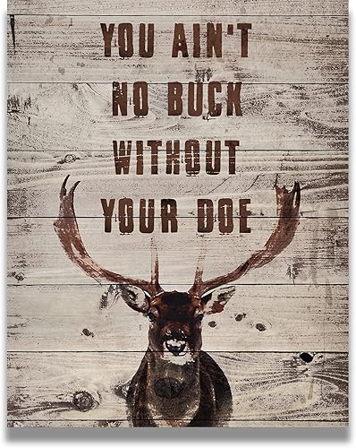 You Ain't No Buck Without Your Doe - Decoración de caza - Decoración de pared de caza - Regalos para cazadores - Decoración rústica de cabina de