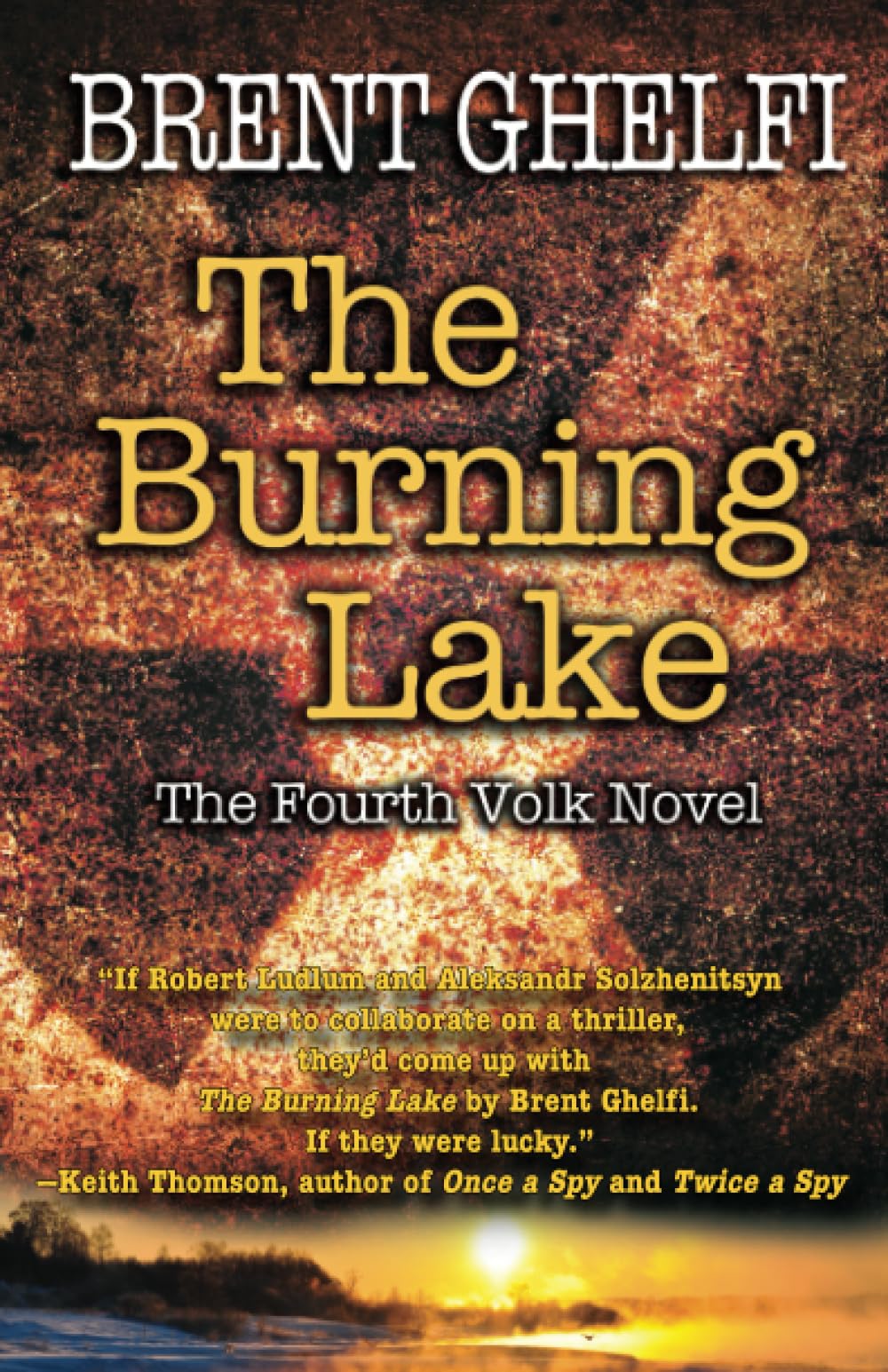 Buy The Burning Lake: A Volk Thriller: 4 (Volk Thrillers, 4) — BookShops.in