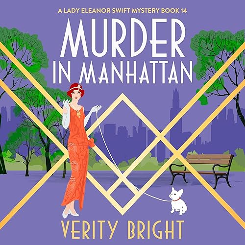 Murder in Manhattan: A Lady Eleanor Swift Mystery, Book 14