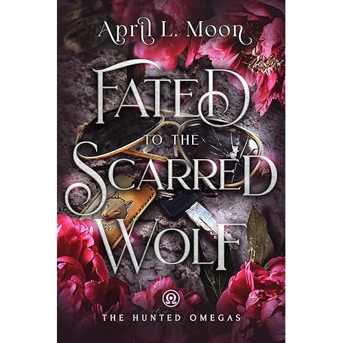 Fated to the Scarred Wolf: A Fated Mates Wolf Shifter Paranormal Romance (The Hunted Omegas Book 5)