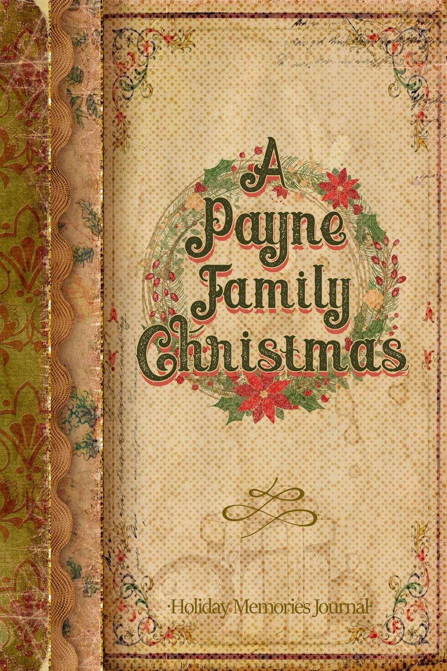 A Payne Family Christmas: Holiday Memories Journal